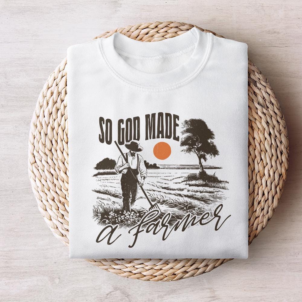 So God Made a Farmer PNG, Christian Farmer png - 300 DPI Design for T-Shirt