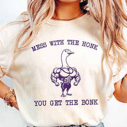 Mess With The Honk You Get The Bonk PNG, Funny Goose PNG - 300 DPI Design