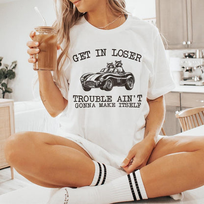 Get In Loser Trouble Funny Racoon PNG, Sarcastic Trash Panda - 300 DPI