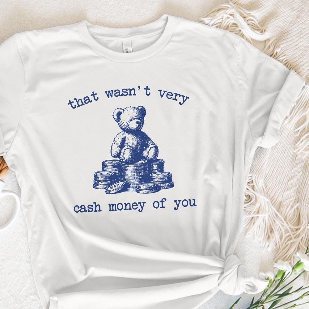 That Wasn't Very Cash Money of You PNG, Trendy Vintage Retro Design - 300