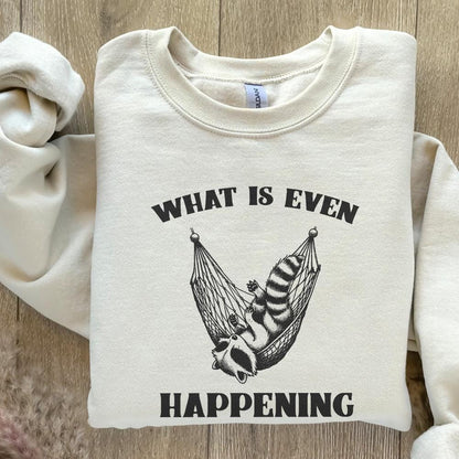 What Is Even Happening PNG Instant Download, Funny Sarcastic Retro