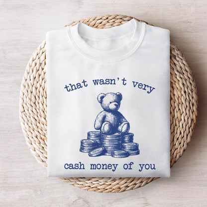 That Wasn't Very Cash Money of You PNG, Trendy Vintage Retro Design - 300