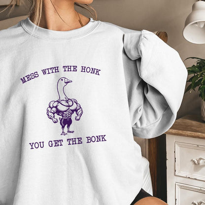 Mess With The Honk You Get The Bonk PNG, Funny Goose PNG - 300 DPI Design