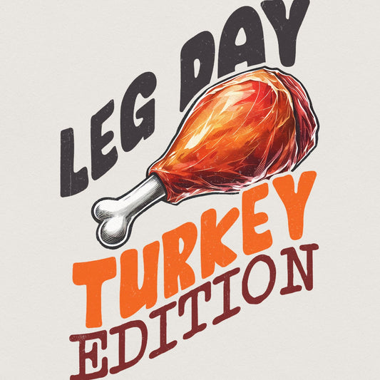 Retro Leg Day Turkey Edition PNG, Thanksgiving Design - 300 DPI Design