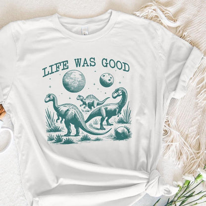 Life Was Good Dinosaur Extinct, Funny Animal Quotes - 300 DPI Design for