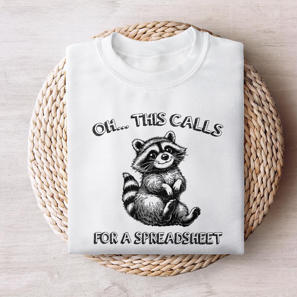 Oh This Calls for a Spreadsheet, Funny Raccoon PNG - 300 DPI Design for