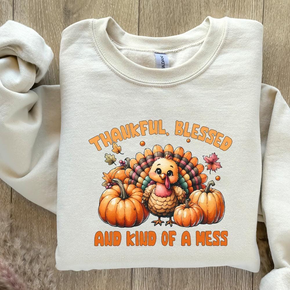 Thankful Blessed And Kind Of A Mess PNG, Fall Sayings Clipart - 300 DPI