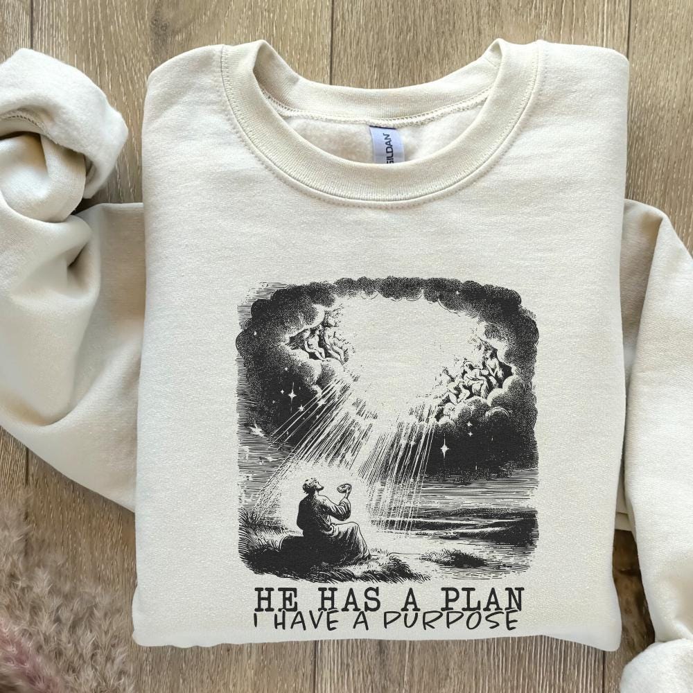 He Has a Plan I Have a Purpose Png, Christian Digital Download - 300 DPI