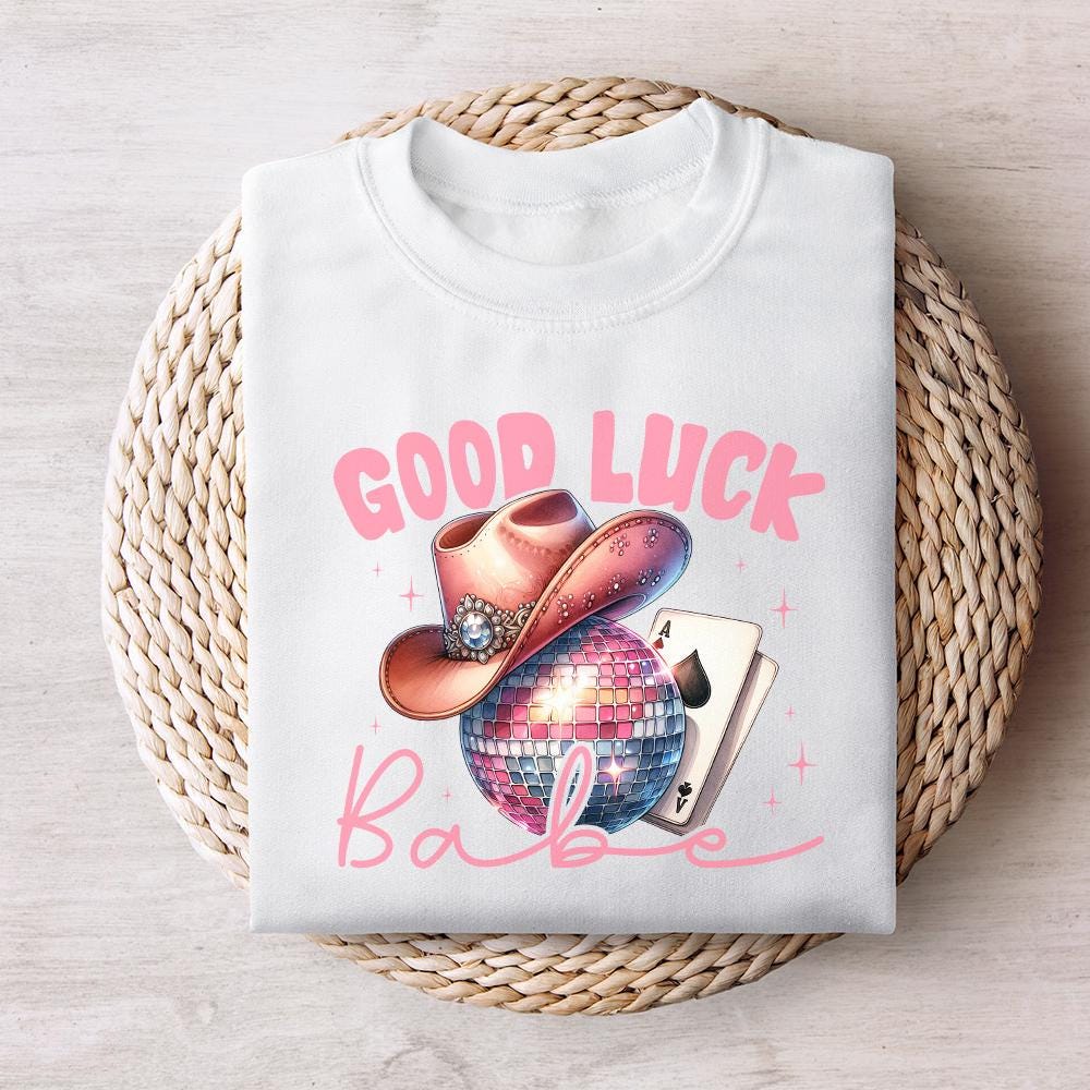 Good Luck Babe PNG, Trendy Western Design PNG - 300 DPI Design for T-Shirt