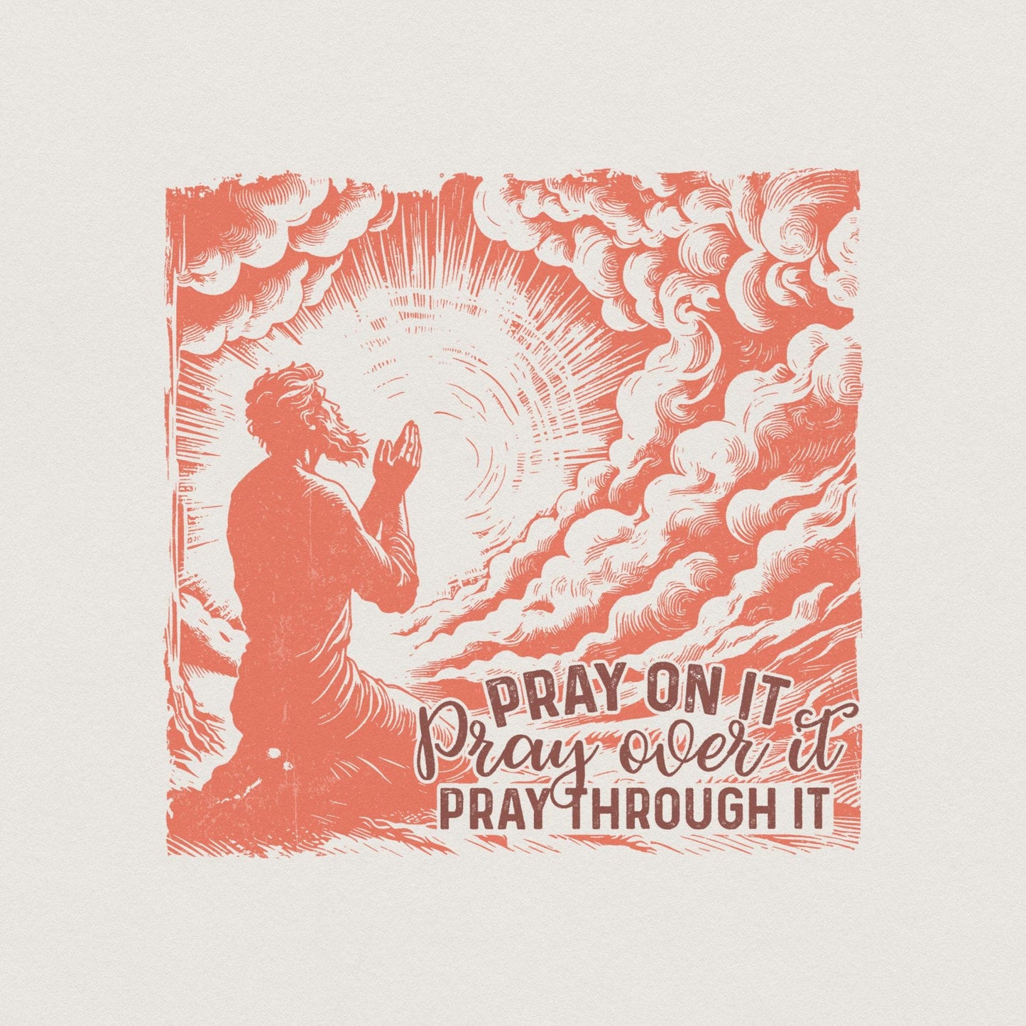 Pray On It PNG, Christian PNG - 300 DPI Design for T-Shirt