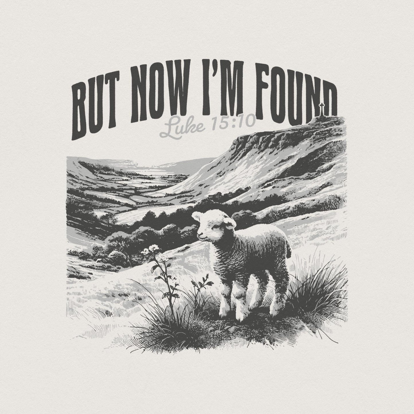 But Now I'm Found PNG, Christian Tee - 300 DPI Design for T-Shirt