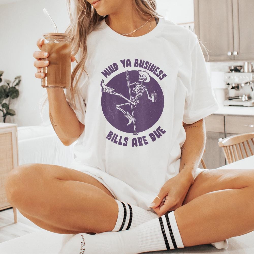Mind Ya Business Bills Are Due PNG, Funny png - 300 DPI Design for T-Shirt