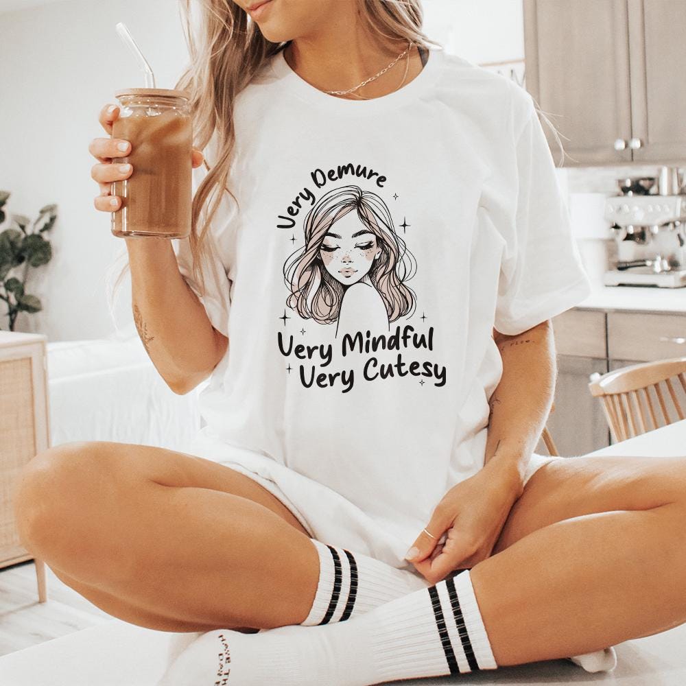 Very Demure PNG, Very Mindful PNG - 300 DPI Design for T-Shirt