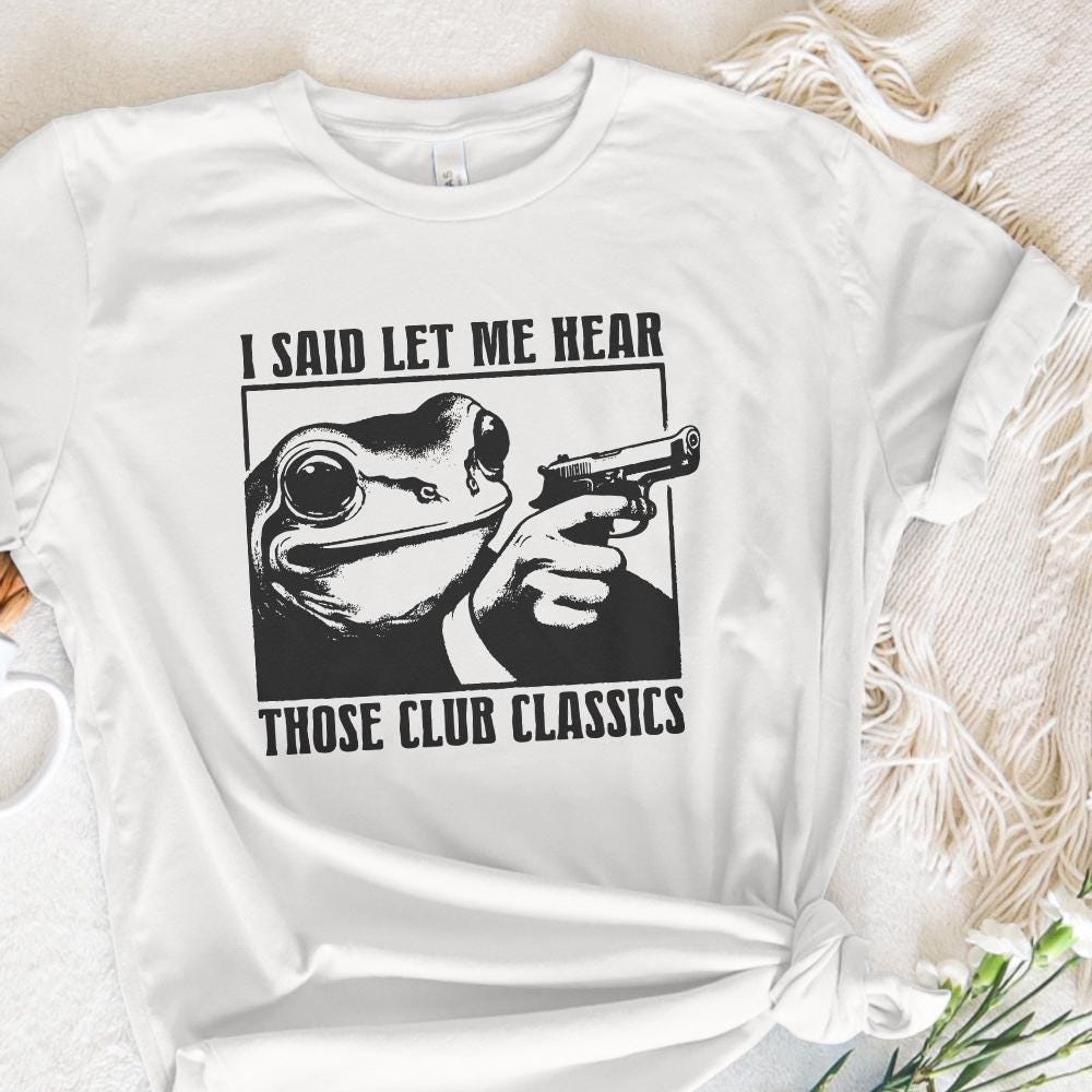 I Said Let me Hear those Classics PNG, Funny Retro PNG - 300 DPI Design
