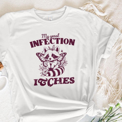 My Yeast Infection Itches PNG png, Funny Raccoon Design - 300 DPI Design