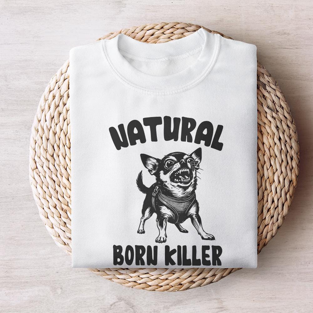 Born Killer Chihuahua PNG Clipart, Funny Dog Art - 300 DPI Design for