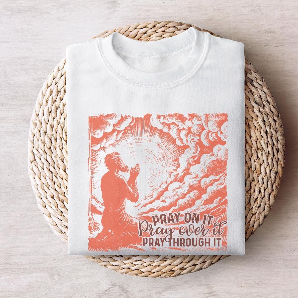 Pray On It PNG, Christian PNG - 300 DPI Design for T-Shirt