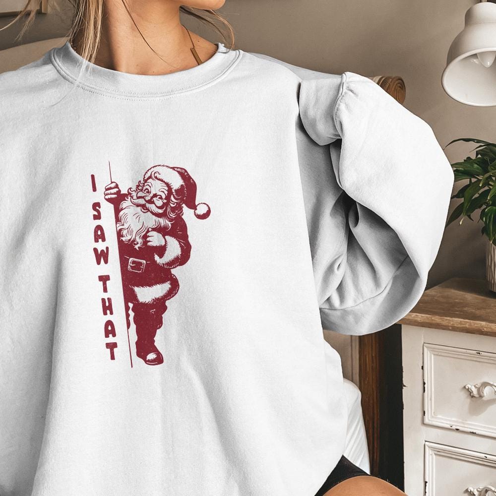 I Saw That PNG, Santa PNG - 300 DPI Design for T-Shirt