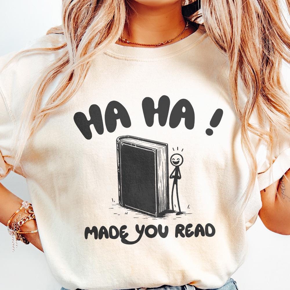 Haha Made You Read PNG, Funny Sayings - 300 DPI Design for T-Shirt
