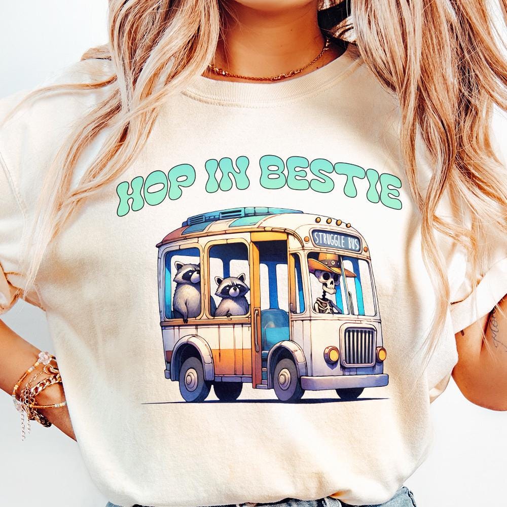 Struggle Bus Hop In Bestie PNG, Mental Health Struggle Bus png - 300 DPI