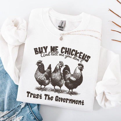Buy Me Chickens PNG, Anti Government Shirt Design - 300 DPI Design for