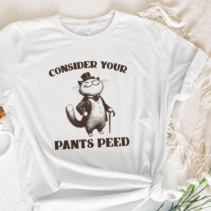 Consider Your Pants Peed PNG, Funny Cat T-Shirt Design - 300 DPI Design