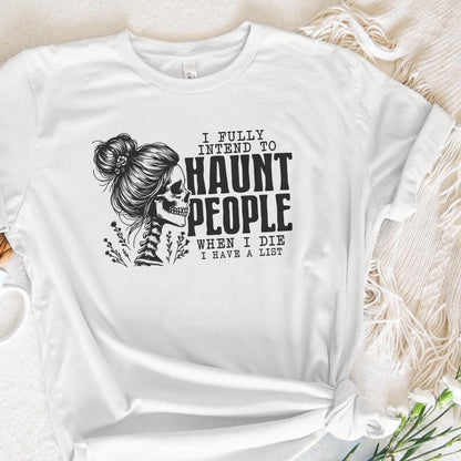 I Fully Intend To Haunt People Png, Funny Halloween Png - 300 DPI Design