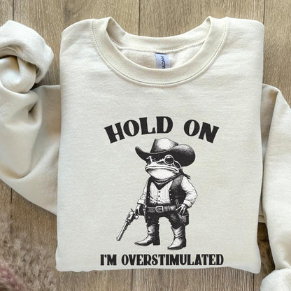 Hold On Partner I'm Overstimulated PNG, Cowboy Frog png - 300 DPI Design