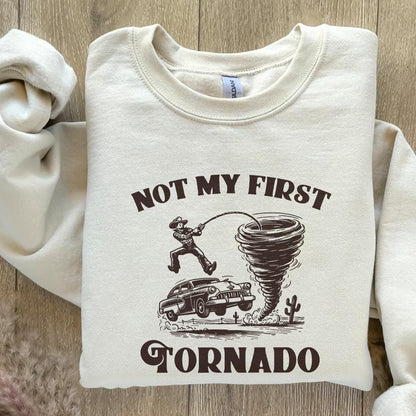 Not My First Tornado PNG Digital Download, Tornado Shirt - 300 DPI Design