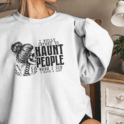 I Fully Intend To Haunt People Png, Funny Halloween Png - 300 DPI Design