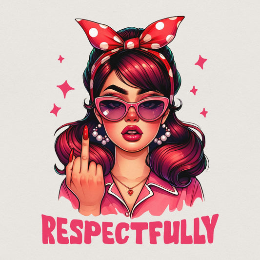 Respectfully PNG, Middle Finger PNG - 300 DPI Design for T-Shirt