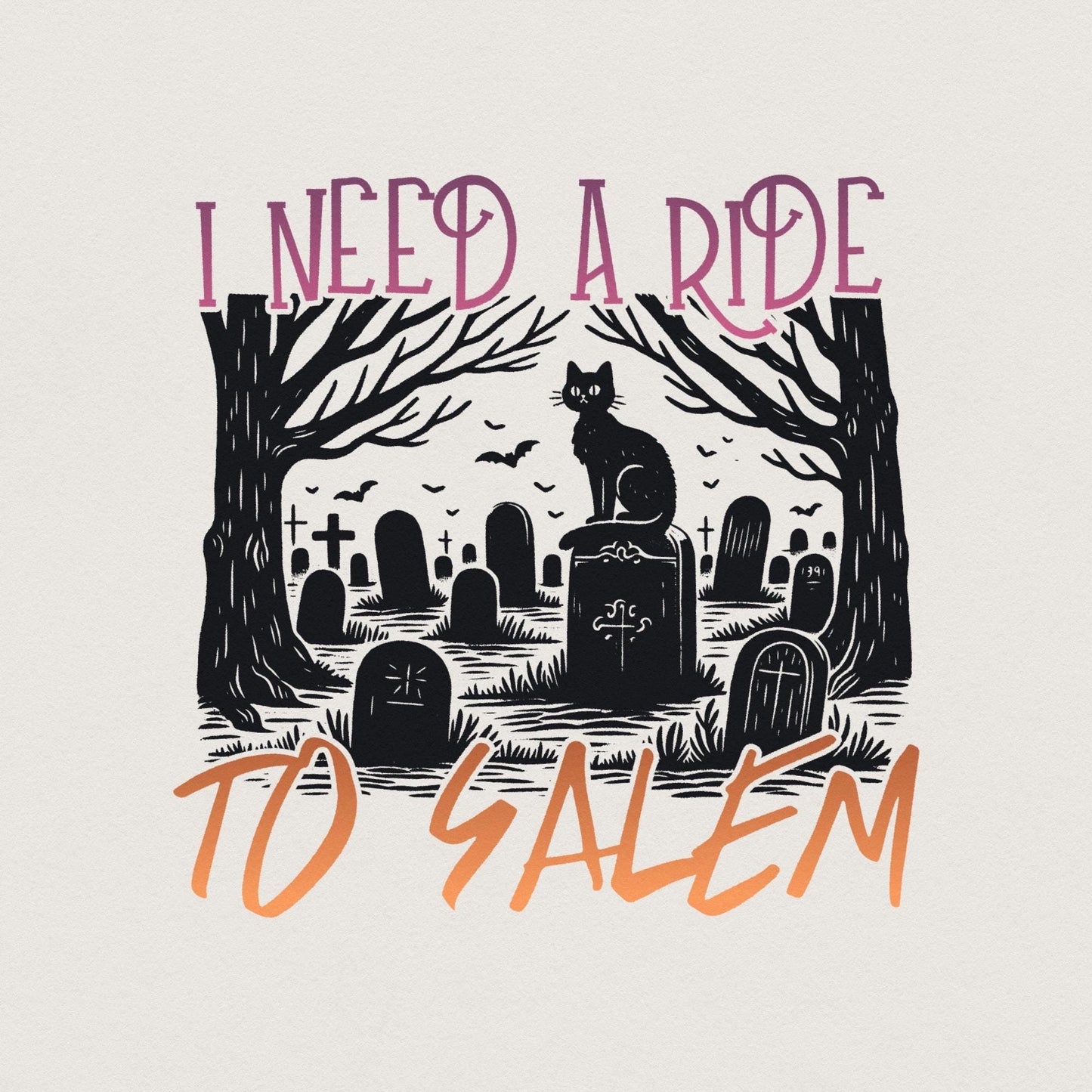 I Need a Ride to Salem Png, Halloween Cat Png - 300 DPI Design for T-Shirt