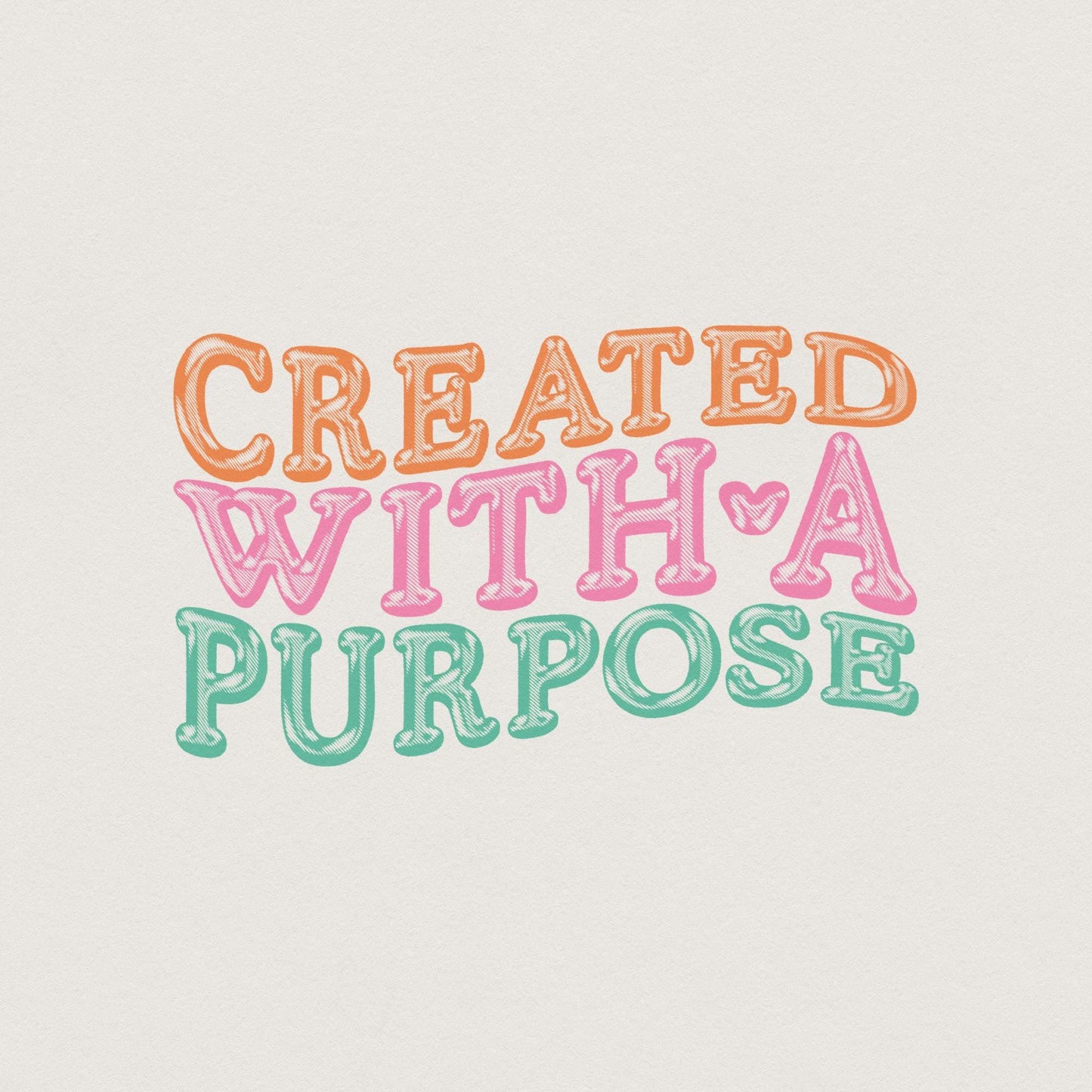 Created With a Purpose PNG, Faith Christian Png - 300 DPI Design for