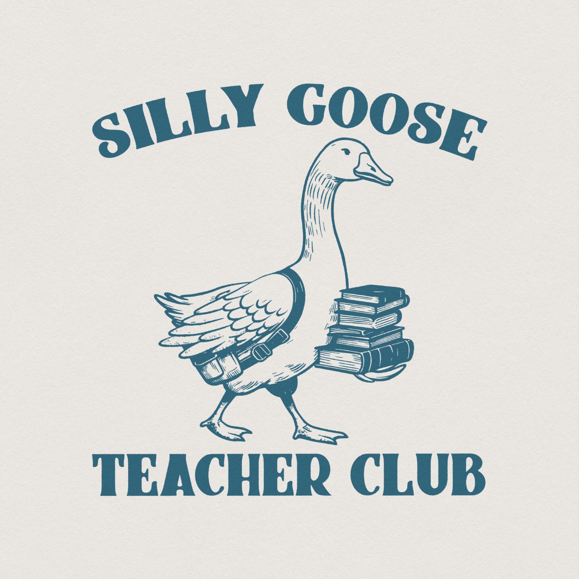 Silly Goose Teacher Club PNG Digital Download, Funny Goose Shirt - 300