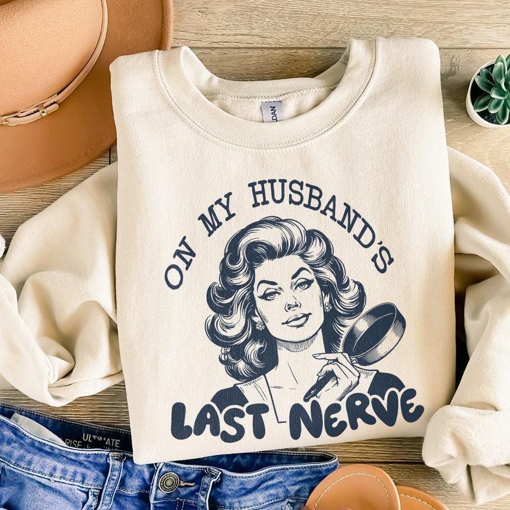On My Husband's Last Nerve PNG, Funny Wife Designs - 300 DPI Design for