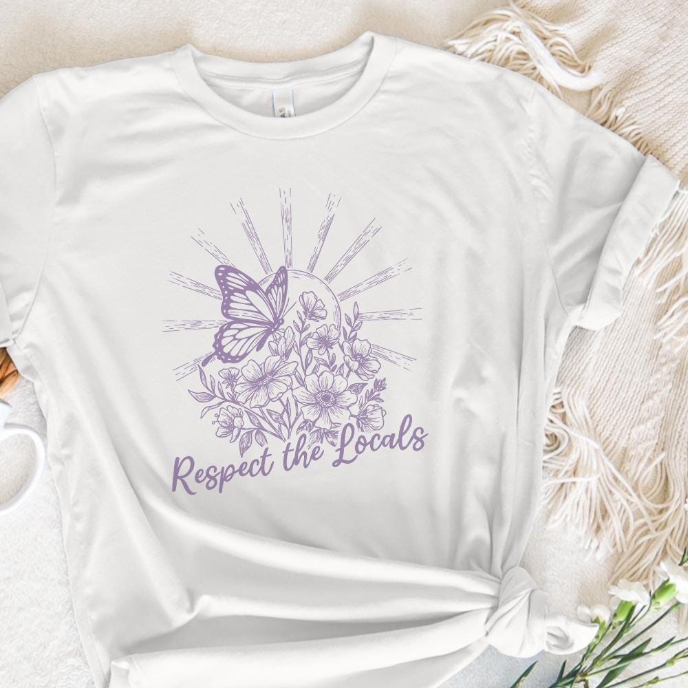 Respect The Locals PNG Design, Nature PNG - 300 DPI Design for T-Shirt