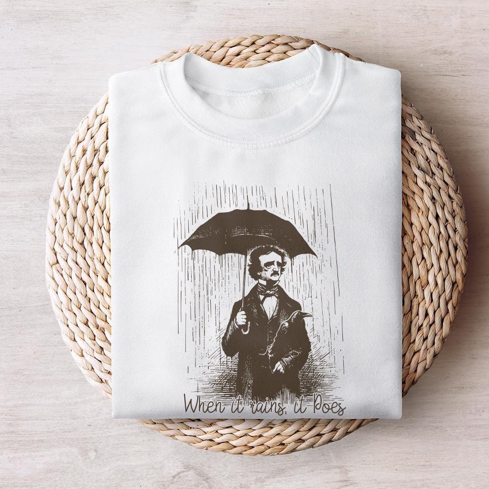 When It Rains It Poes PNG, Literature png - 300 DPI Design for T-Shirt