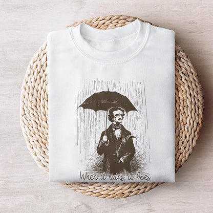 When It Rains It Poes PNG, Literature png - 300 DPI Design for T-Shirt