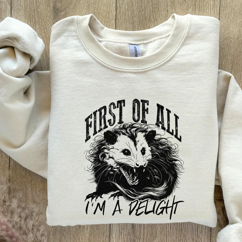 First of All I'm A Delight Png, Angry Possum Png - 300 DPI Design for