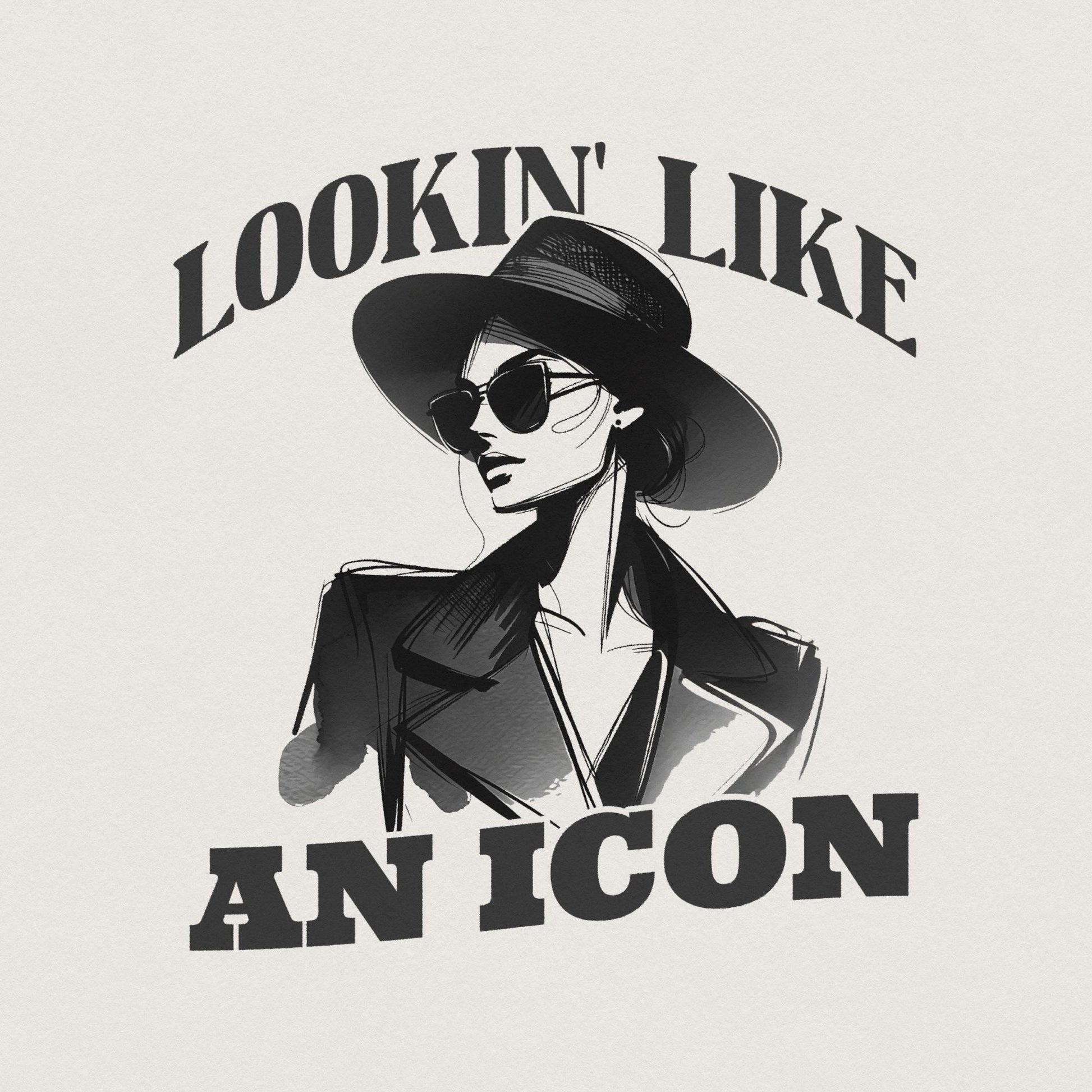 Lookin' Like an Icon Png, Fashion Icon Art - 300 DPI Design for T-Shirt