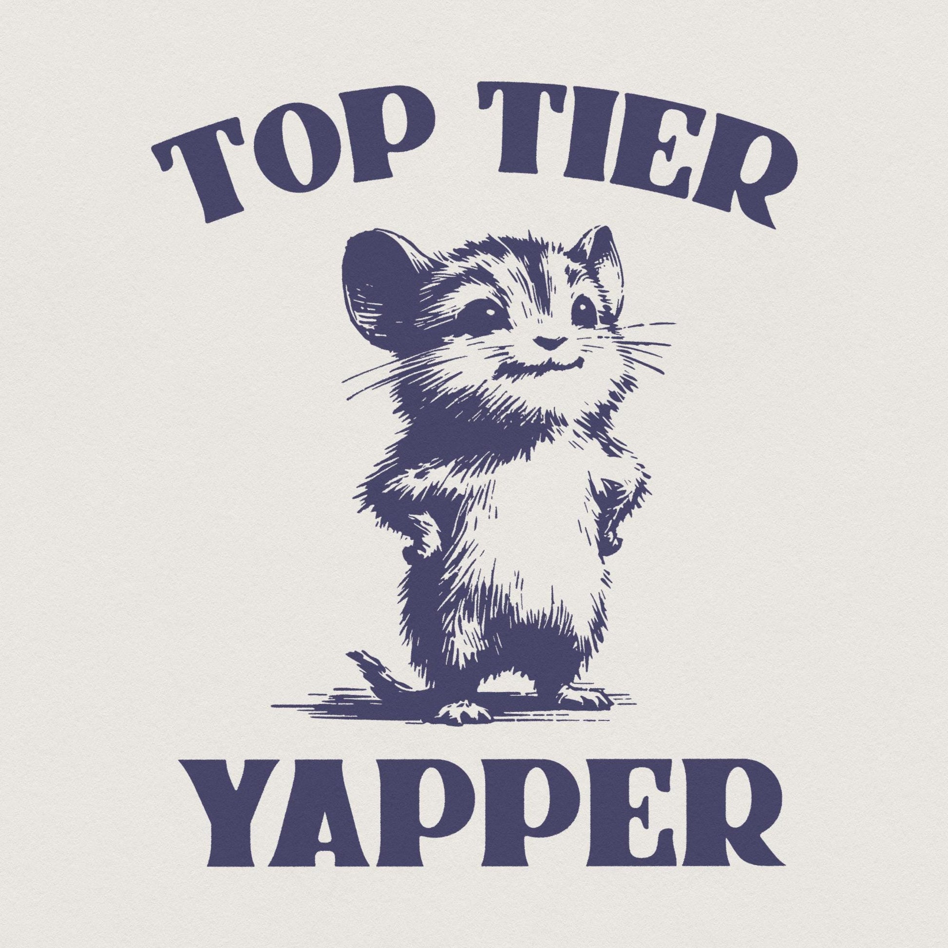 Top Tier Yapper PNG, Dank Meme Png - 300 DPI Design for T-Shirt