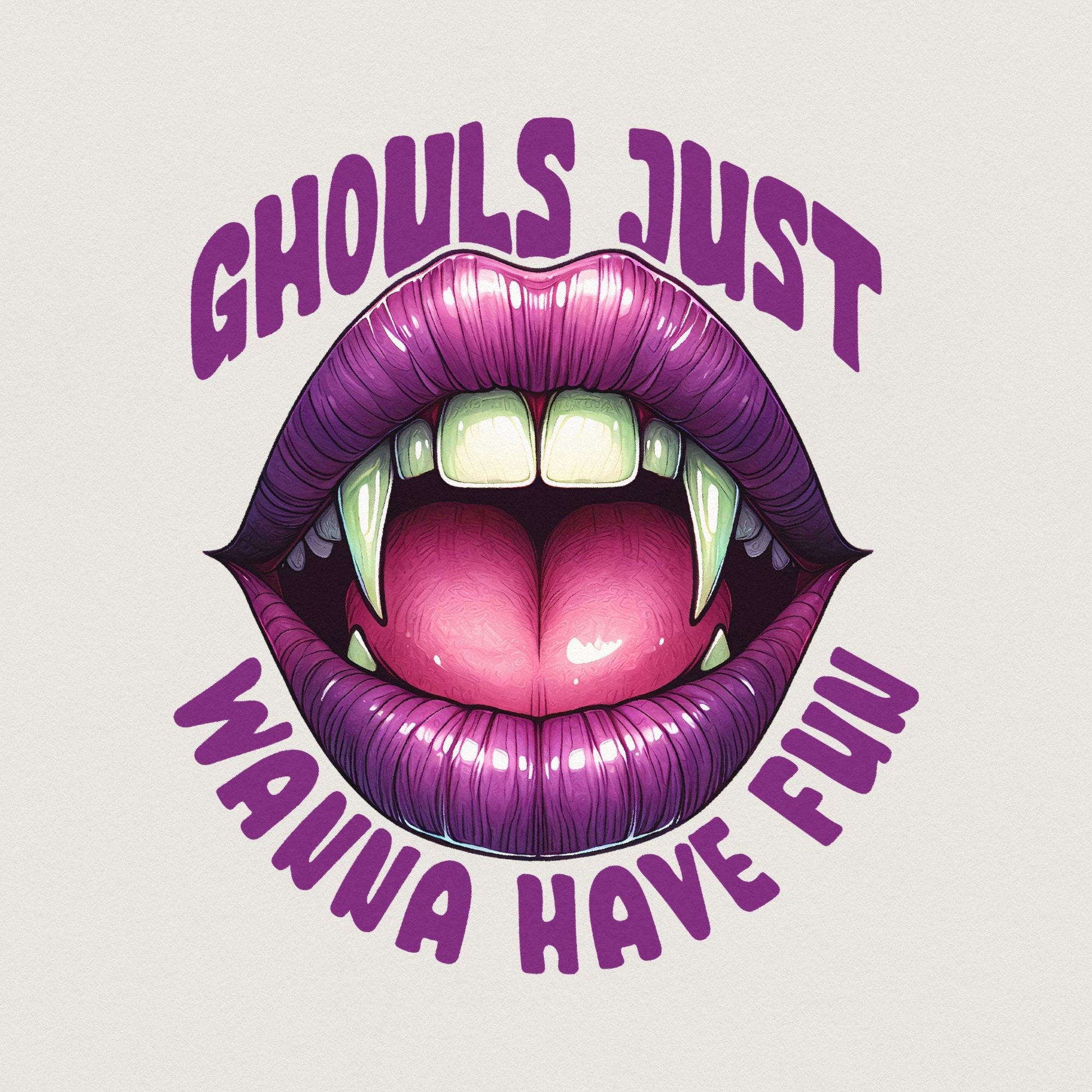 Ghouls Just Wanna Have Fun PNG, Halloween PNG - 300 DPI Design for T-Shirt