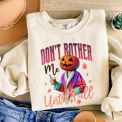 Don't Bother Me Until Fall Png, Funny Pumpkin Halloween Png - 300 DPI