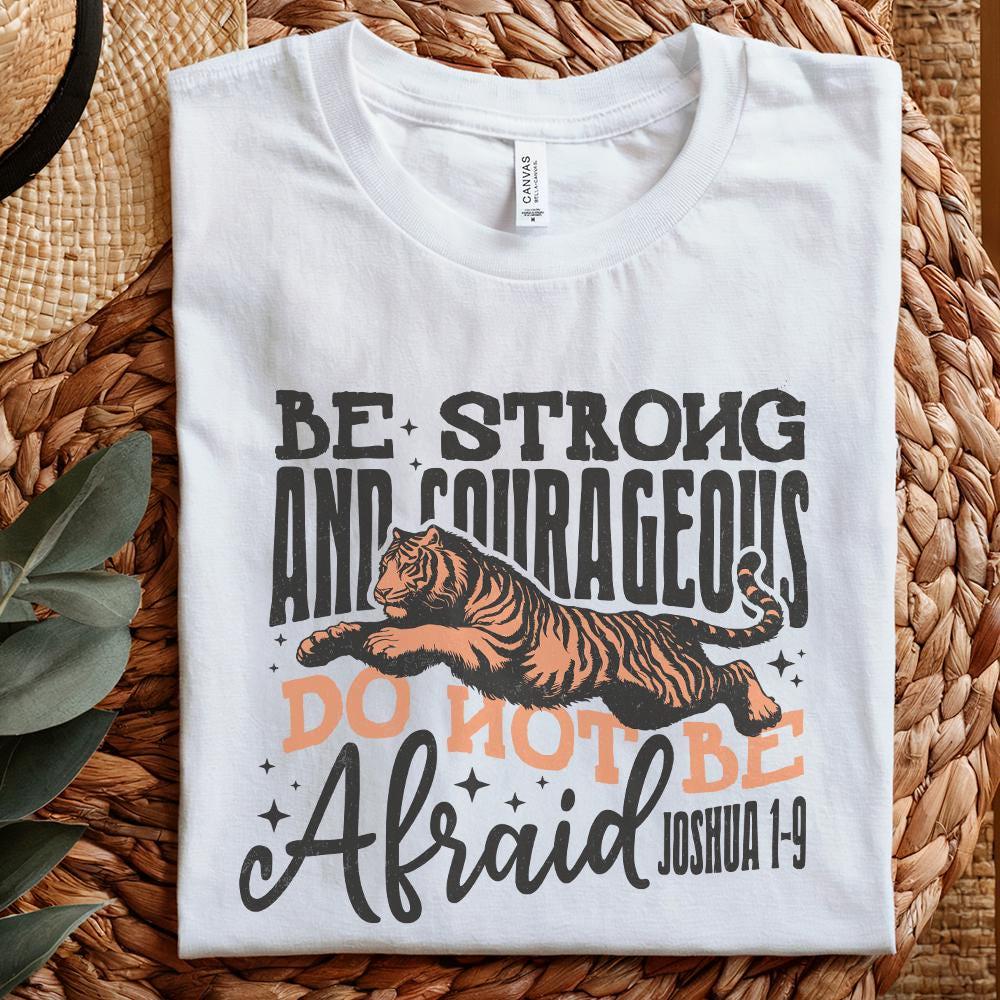 Be Strong and Courageous Sublimation Design, Christian png - 300 DPI