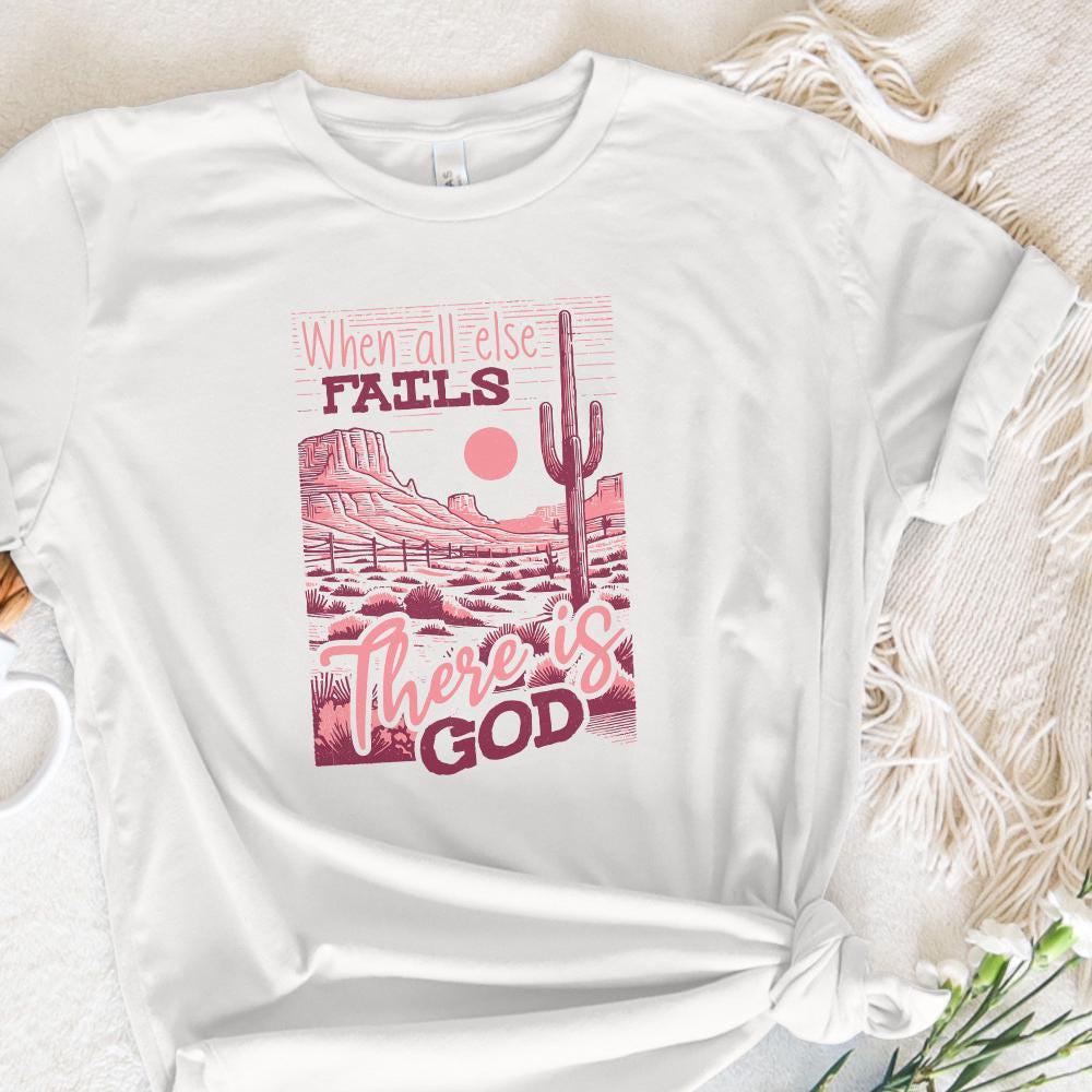 When All Else Fails God Doesn't PNG, Christian Png - 300 DPI Design for