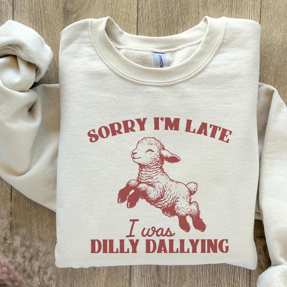 Sorry I'm Late I Was Dilly Dallying PNG, Vintage Animal Sayings - 300 DPI