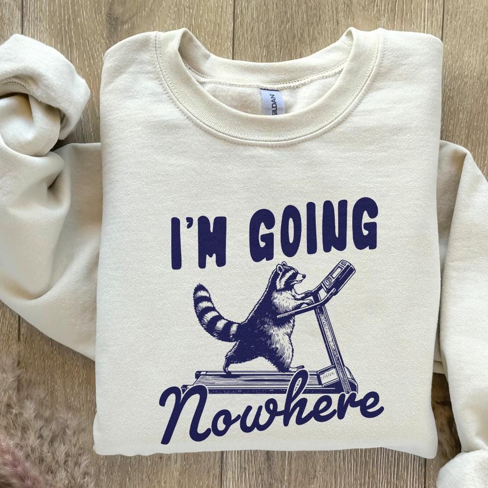 I'm Going Nowhere PNG, Treadmill png - 300 DPI Design for T-Shirt