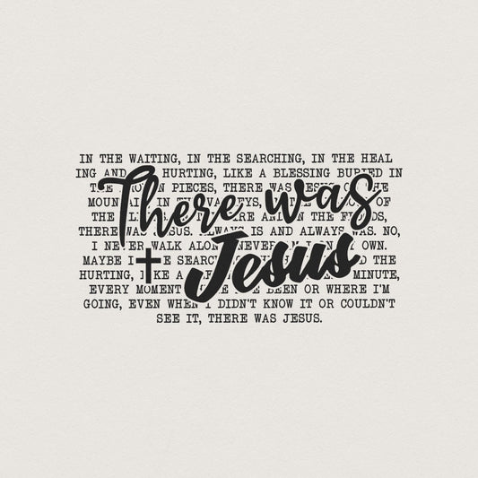 There was Jesus PNG Sublimation, Digital Design - 300 DPI Design for
