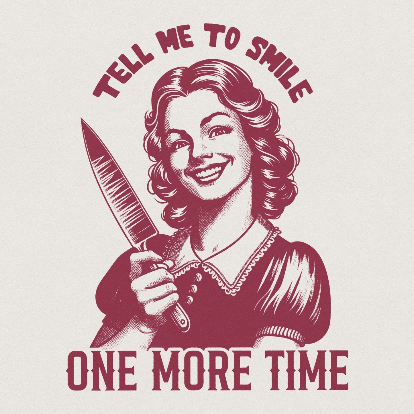 Tell Me to Smile PNG, Sarcastic Png - 300 DPI Design for T-Shirt