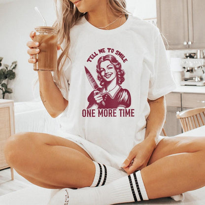 Tell Me to Smile PNG, Sarcastic Png - 300 DPI Design for T-Shirt